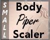 Body Scale Piper S