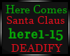Here Comes Santa Clause