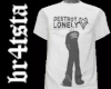 destroy lonely
