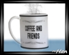 Coffee & Friends Mug - F