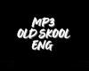 MP3 OLD SKOOL ENG