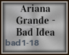 Ariana Grande - Bad Idea
