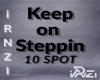Keep on Steppin