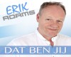 Erik Adams - Dat ben jij