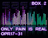 ! ONLY PAIN IS REAL PT2