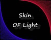skin Of Light
