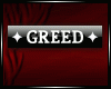 7 Deadly Sins - GREED