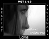 LOVE (w or w u) wit 1-19