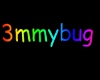 ~3mmybug~