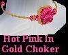 Hot Pink in Gold Choker