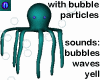 octopus bubbles&sound