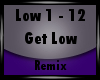 [xlS] Get Low [Rmx]