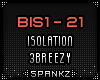 BIS - Isolation 3Breezy