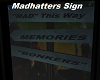 Mad Hatters Sign