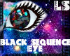 Black Sequence Eye