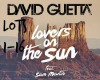 D.Guetta: Lovers on Sun 