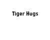Tiger hugs