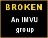 BROKEN -- An IMVU Group