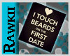 [Raw] -I Touch Beards-