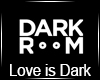 Dark Room