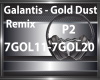 Galantis -Gold Dust P2