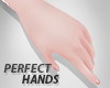 ❏ - perfect hands