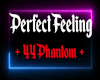 Perfect Feeling 44P