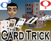 Card Trick +V