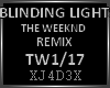 BLINDING LIGHT/Remix