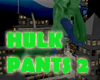 The Hulk Pants 2