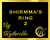 SHIRMMA'S RING 2
