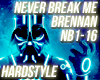 Hardstyle Never Break Me
