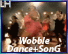 Wobble Song+Dance