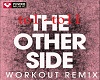 The other side Workout R