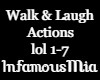 Walk & laugh Actions