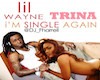 Im Single Again-Trina