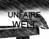 Unfaire Welt