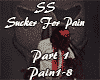Sucker For Pain Pt 1