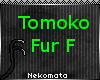 Tomoko Fur F