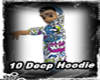 10 Deep Hoodie