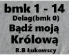 Bodz moja krolowa