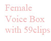 Female Voice Box