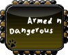 -OC- Armed n Dangerous