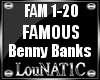 L| Benny Banks - FAMOUS