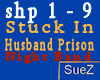 Stuck In Husband Prison