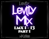 LEVITY MIX - PART 1