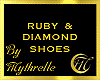 RUBY & DIAMOND SHOES