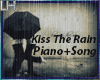 Kiss The Rain Song+Piano