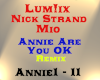 Lum!x - Annie Are You OK