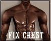 Chest Fix +Musles Body